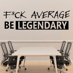 be legendary - office quotes wall decals